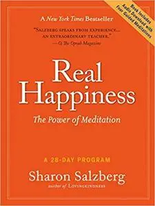 Real Happiness The Power of Meditation A 28 Day Program