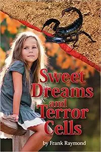 Sweet Dreams and Terror Cells (When Giants Break the Spell)  Ed 2