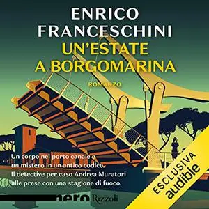 «Un'estate a Borgomarina» by Enrico Franceschini