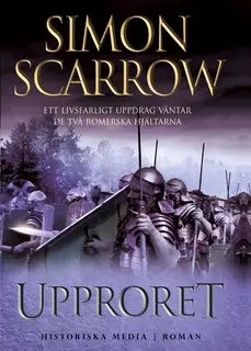 «Upproret» by Simon Scarrow