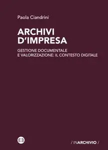 Paola Ciandrini - Archivi d'impresa