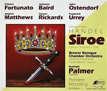 Rudolph Palmer, Brewer Baroque Chamber Orchestra - George Frideric Handel: Siroe (1991)