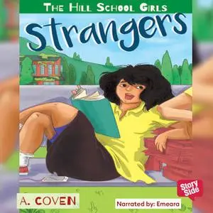 «The Hill School Girls - Strangers» by A. Coven