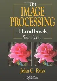 The Image Processing Handbook, Sixth Edition (repost)