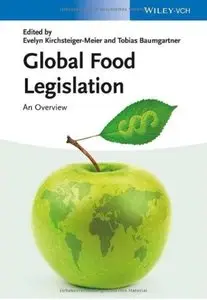 Global Food Legislation: An Overview [Repost]