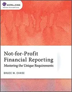 Not-for-Profit Financial Reporting: Mastering the Unique Requirements