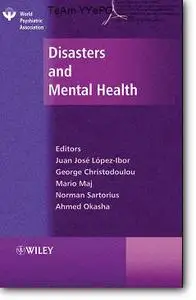 Juan Josй Lуpez-Ibor (Editor), et al, «Disasters and Mental Health»