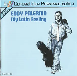 Eddy Palermo - My Latin Feeling "Compact Disc Reference Edition" (1987)