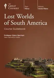 TTC Video - Lost Worlds of South America [repost]