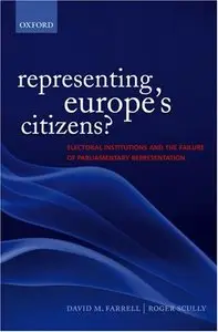 Representing Europe's Citizens?: Electoral Institutions and the Failure of Parliamentary Representation