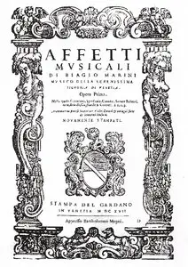 Biagio Marini: Affetti musicali op. 1 (1617) - Il Viaggio musicale (Chaconne - Chandos Early Music) 