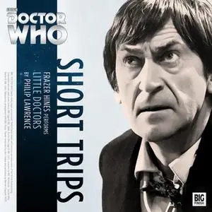 «Doctor Who - Short Trips - Little Doctors» by Philip Lawrence