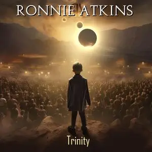 Ronnie Atkins - Trinity (2023) [Official Digital Download]