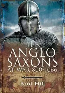 The Anglo-Saxons at War, 800-1066 [Repost]