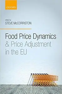 Food Price Dynamics and Price Adjustment in the EU (Repost)