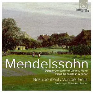 Kristian Bezuidenhout, Gottfried von der Goltz - Mendelssohn: Double Concerto, Piano Concerto (2011)