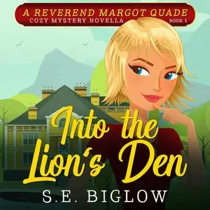 «Into the Lion's Den» by Sarah Biglow