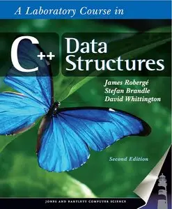 James Roberge, "A Laboratory Course in C++ Data Structures, 2 Edition" (repost)