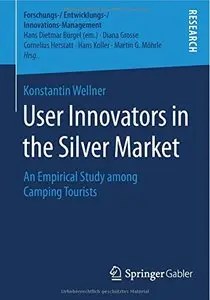 User Innovators in the Silver Market: An Empirical Study among Camping Tourists (repost)
