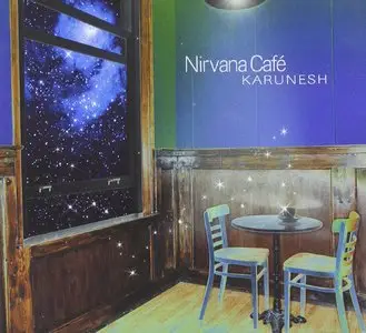 Karunesh - Nirvana Cafe (2002)