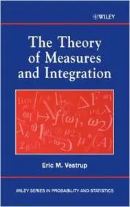 The Theory of Measures and Integration