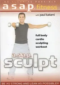 Paul Katami - A.S.A.P. Fitness: Sculpt (repost)