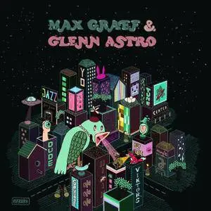 Max Graef & Glenn Astro - The Yard Work Simulator (2016)