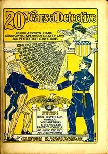 «Twenty Years a Detective in the Wickedest City in the World» by Clifton R. Wooldridge