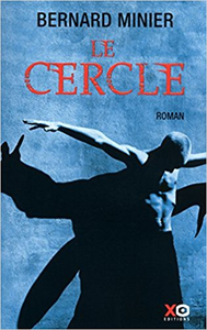 Le Cercle - Bernard Minier