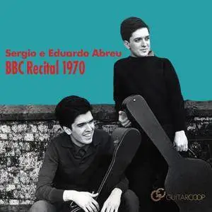 Sergio e Eduardo Abreu - Bbc Recital 1970 (2017)