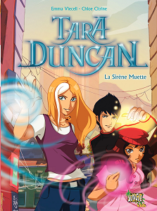 Tara Duncan - Tome 1 - La Sirène Muette