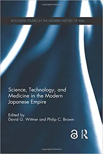 Science, Technology, and Medicine in the Modern Japanese Empire