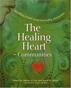 The Healing Heart for Communities: Storytelling for Strong and Healthy Communities (Families)