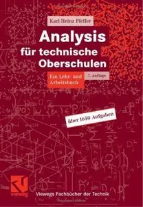 Analysis für technische Oberschulen: Ein Lehr- und Arbeitsbuch (Repost)