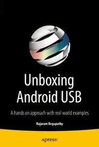 Unboxing Android USB: A hands on approach with real world examples (repost)