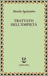 Manlio Sgalambro - Trattato dell'empietà