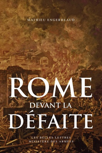 Rome devant la défaite : 753-264 avant J.-C