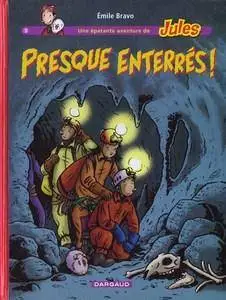 Une épatante aventure de Jules - Tome 3 - Presque enterrés !
