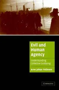 Evil and Human Agency [Repost]