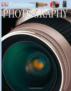 Photography (Eyewitness Books) (repost)