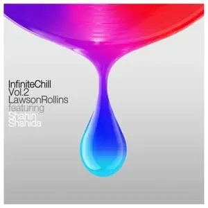 Lawson Rollins & Shanin Shanida - Infinite Chill, Vol. 2 (2024) [Official Digital Download 24/48]