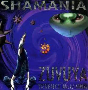 Zuvuya & Terence McKenna - Shamania (1994)