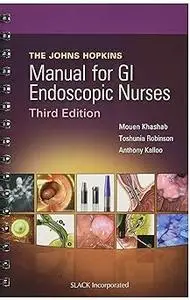 The Johns Hopkins Manual for GI Endoscopic Nurses