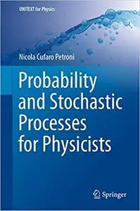 Probability and Stochastic Processes for Physicists