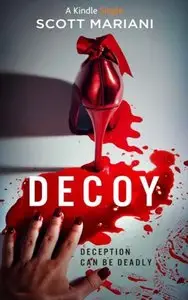 DECOY (Kindle Single) - Scott Mariani