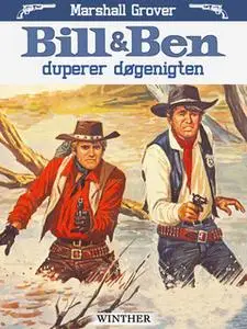 «Bill og Ben duperer døgenigten» by Marshall Grover