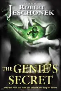 «The Genie's Secret» by Robert Jeschonek