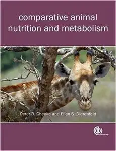 Comparative Animal Nutrition and Metabolism