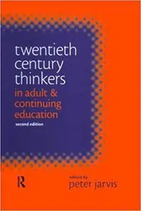 20th Century Thinkers in Adult & Continuing Education