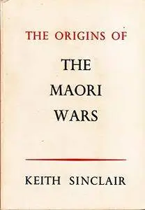 The Origins of the Maori Wars